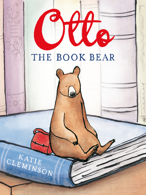 Title details for Otto the Book Bear by Katie Cleminson - Available